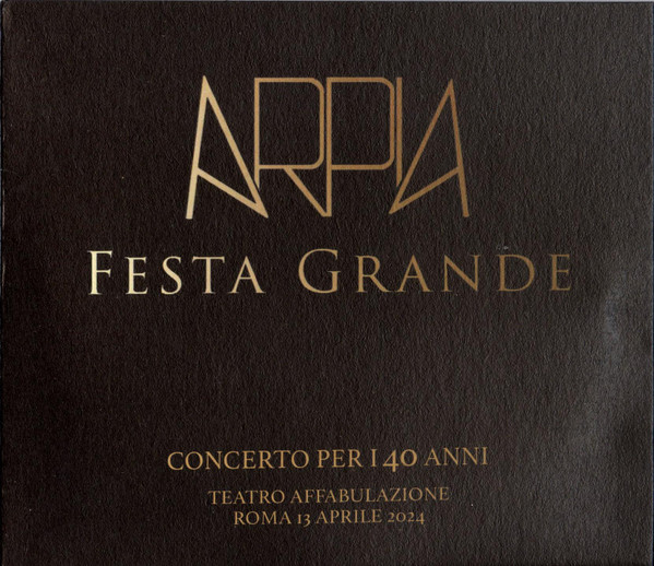 ARPIA - Festa grande -concerto per i 40 anni (Tatro Affabulazione Roma 2024)